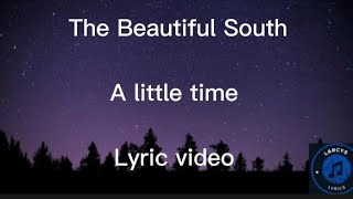 Beautiful South - A little time lyric video