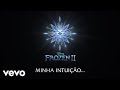 Taryn, AURORA - Minha Intuição (De "Frozen 2"/Lyric Video)