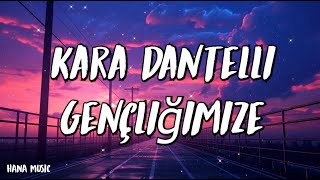 Mabel Matiz - Kara Dantelli Gençliğimize - (Şarkı sözü / Lyrics) Resimi