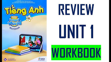 [TIẾNG ANH 10] [MỚI 2022] WB - I Learn Smart World 10 - Unit 1: Family Life - REVIEW