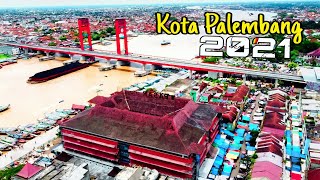Pesona Kota Palembang 2021 | Sumatra Selatan
