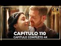 El Sultán | Capitulo 110 Completo (4K)