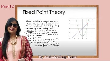 Fixed Point Theory (Lecture-12) (PMA428)