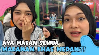 AYA MAKAN SEMUA MAKANAN KHAS MEDAN?!