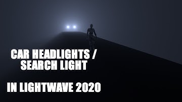 Car Headlights / Search Light in LIGHTWAVE 2020