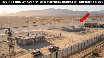 Inside Look at Area 51: New Theories Revealed – Ancient Aliens” 