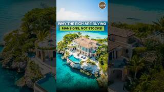 Why the rich are buying mansions, not stocks! #landopedia #investinginrealestate #smartinvesting