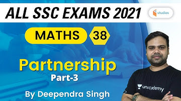 9:30 PM - All SSC Exam 2021 | Maths by Deependra Singh | Partnership (P-3)
