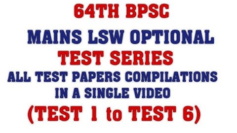 64TH BPSC MAINS LSW OPTIONAL TEST SERIES