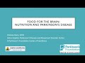 Food for the Brain: Nutrition and Parkinson's Disease | 2019 Udall Center Research Symposium