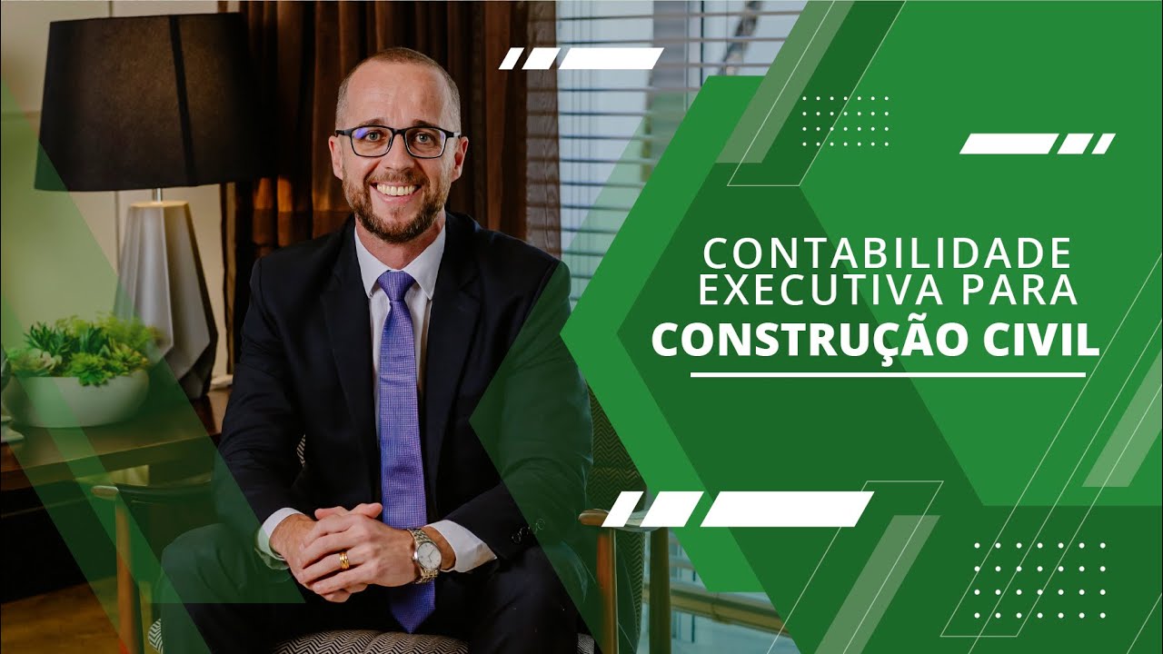 Contabilidade Executiva para Construção Civil
