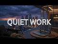 Quiet Focus Music for Coding Writing & Late Night Work
