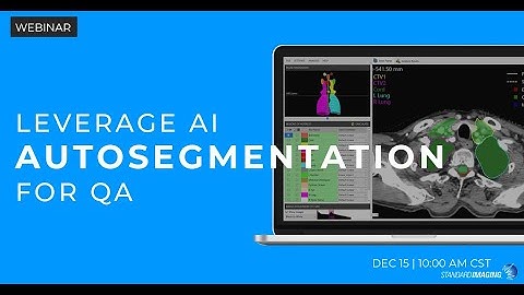 Leverage AI Autosegmentation for QA