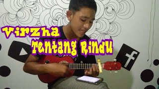 VIRZHA-TENTANG RINDU||Cover ukulele/kentrung senar3 by Risky