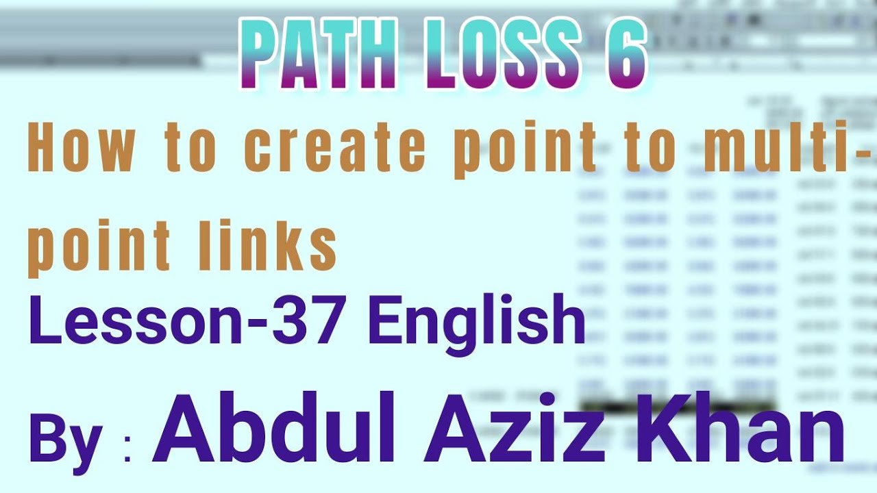 Lesson-37 how to create PTMP point to multi-point links in PathLoss-6 ...