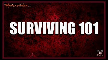 Neverwinter - Surviving 101