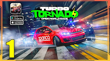 Turbo Tornado: Open World Race Gameplay Walkthrough Part 1 (Android, iOS)