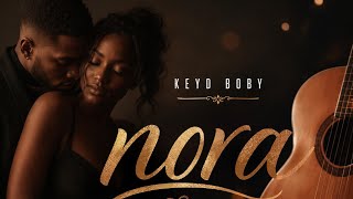 KEYD BOBY - nora (oficial)