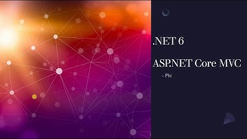 .NET 6 - ASP.NET core MVC - (Project Overview)