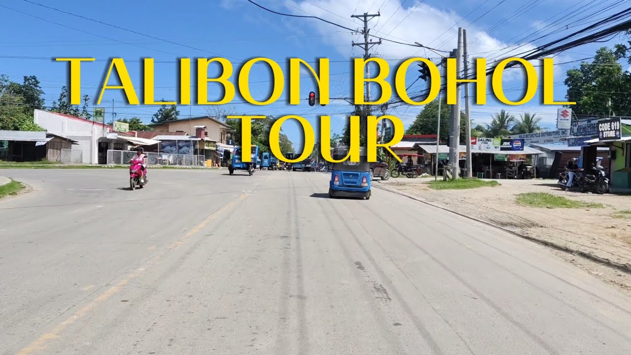 TALIBON BOHOL  TOWN....TOUR...Tara let's go...