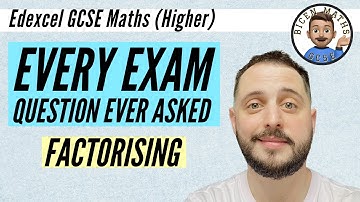 Every exam question ever asked… Factorising // [Edexcel GCSE Maths, Higher]