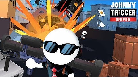 JOHNNY TRIGGER SNIPER GAME Android iOS Gameplay Part 2 Mod Unlimited Money