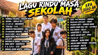 POP HITS INDONESIA POPULER TAHUN 2000-AN | LAGU RINDU MASA SEKOLAH | FLASH BACK MASA LALU
