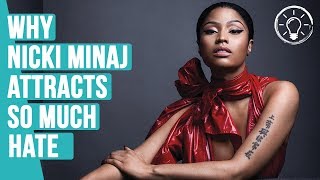 Why Nicki Minaj Attracts So Much Hate