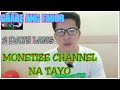 SA WAKAS NAGBUNGA DIN/MONETIZED CHANNEL NA TAYO