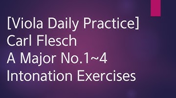 Viola Scale Carl Flesch A Major No.1~4 Scale System 1 Octave Each String Play Along Piano