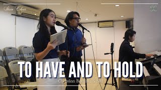 Stein Choir - To Have and To Hold (Christian Bautista \& Sitti, Duet Version)