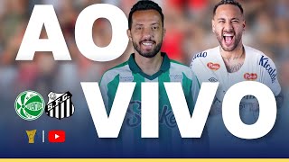 JUVENTUDE X SANTOS JOGO AO VIVO - DIRETO DO ESTÁDIO - BRASILEIRÃO 2025 - FUTEBOL AO VIVO
