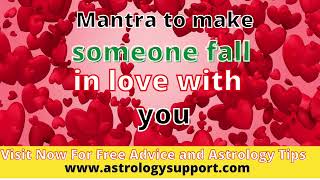 Mantra to Make Someone Fall in Love With You - किसी को प्यार करने का मंत्र - Astrology Support