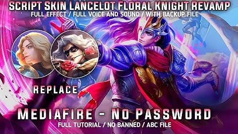 Lancelot Epic Floral Knight Revamp No Password Full Effect And Audio MLBB