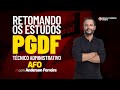 Concurso PGDF - Retomando os estudos - Técnico  –  AFO: Prof. Anderson Ferreira