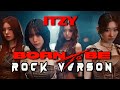 ITZY "BORN TO BE" (Rock Version)