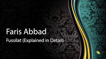 Faris abbad   Surah Fussilat Explained in Detail فارس عباد   سورة فصلت