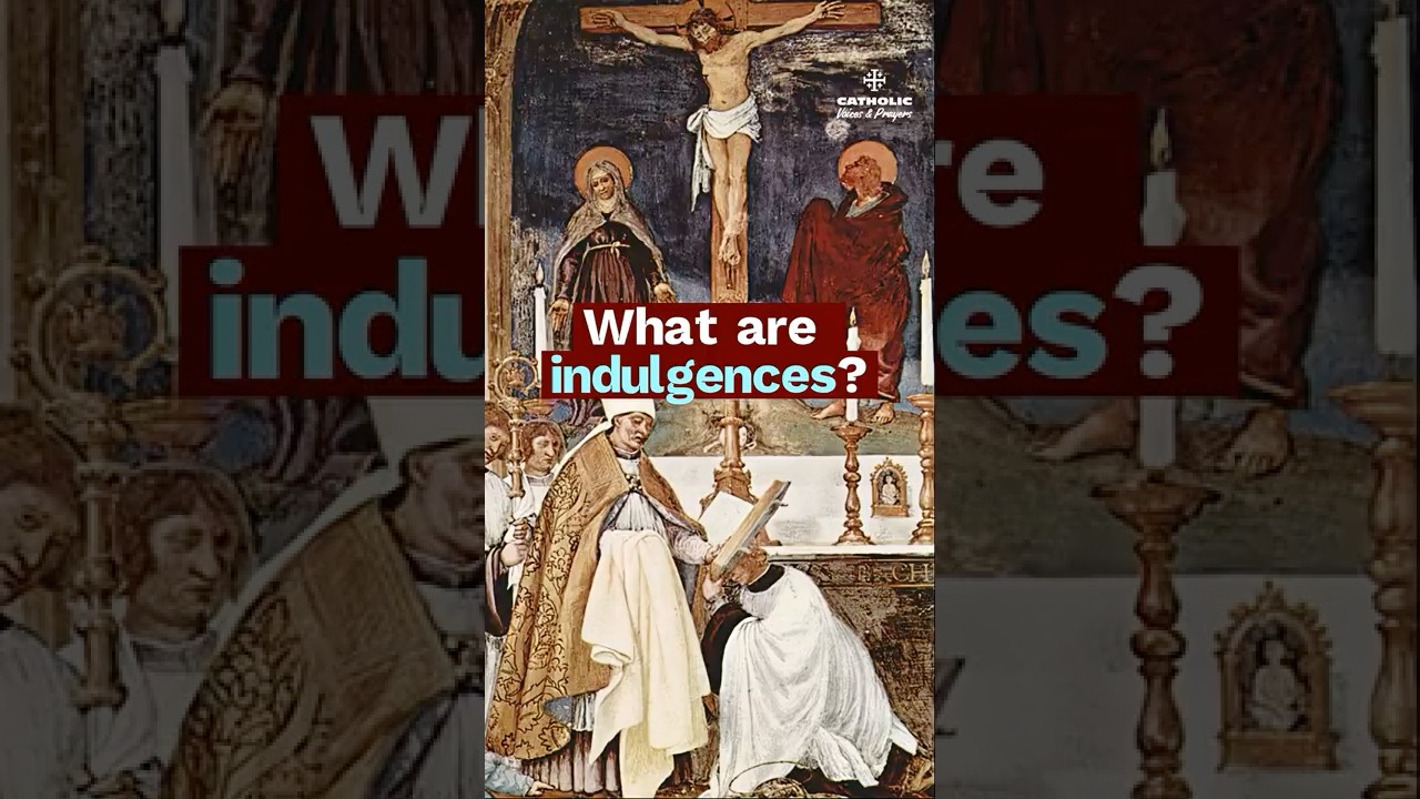 What Are Indulgences? | The Catholic Teaching Everyone Misunderstands