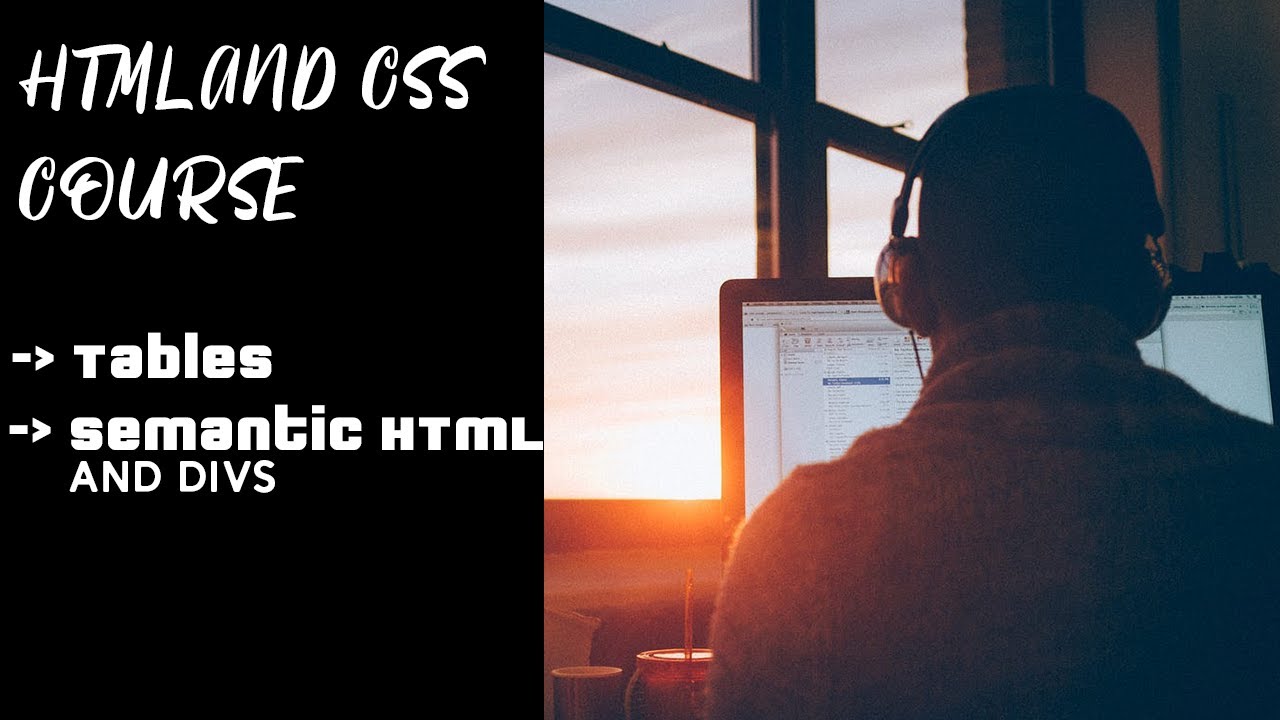 Advanced HTML Elements: Tables, Semantic Tags, and Layout Techniques ...