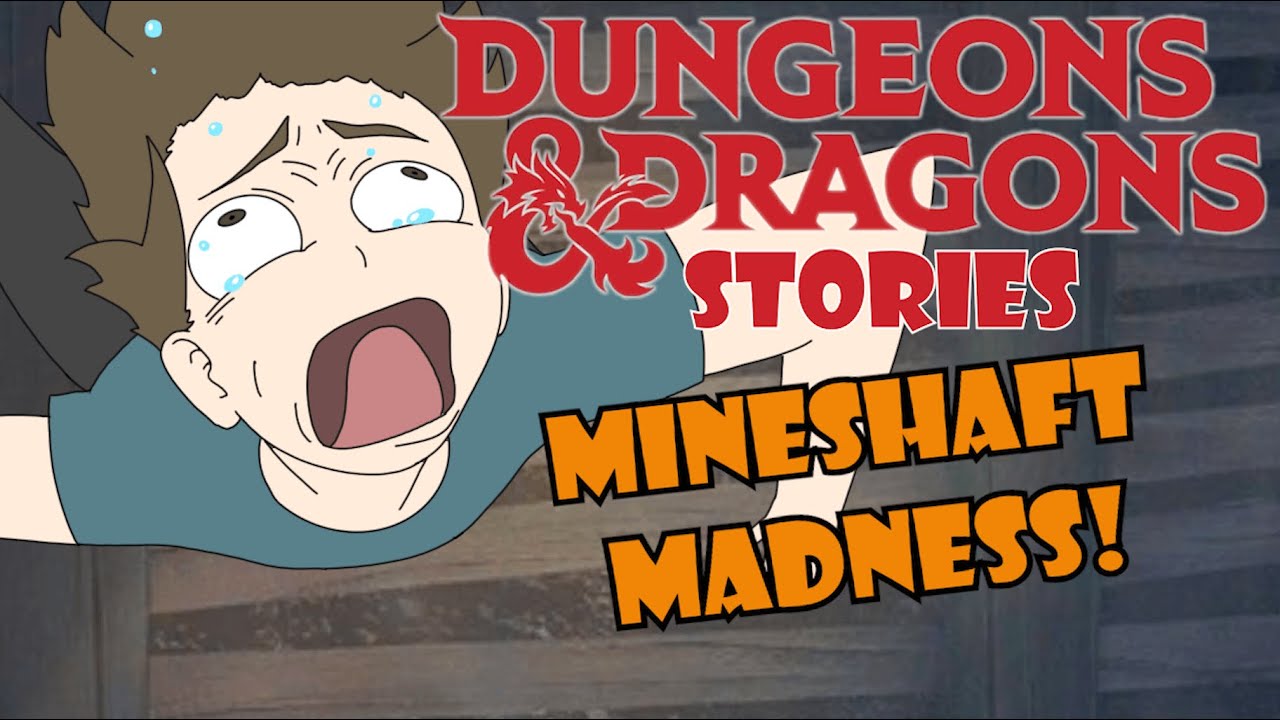 MINESHAFT MADNESS - DND Stories
