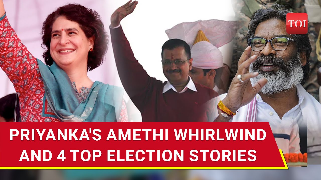 Priyanka Gandhi Vs Smriti Irani In Amethi; Kejriwal Out Of Tihar; EC Pulls Up Kharge | TOI Wrap