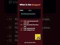 Find the Output? #coding #challenge #mcq #programming #javascript #youtubeshorts #hacker #viralreels
