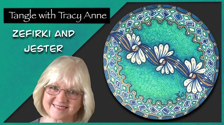 Tangle with Tracy Anne - Zefirki and Jester