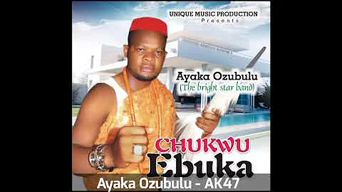 Ayaka Ozubulu - Ak47 (Audio)