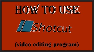 How to use Shotcut (Video Editing Tutorial 2025)