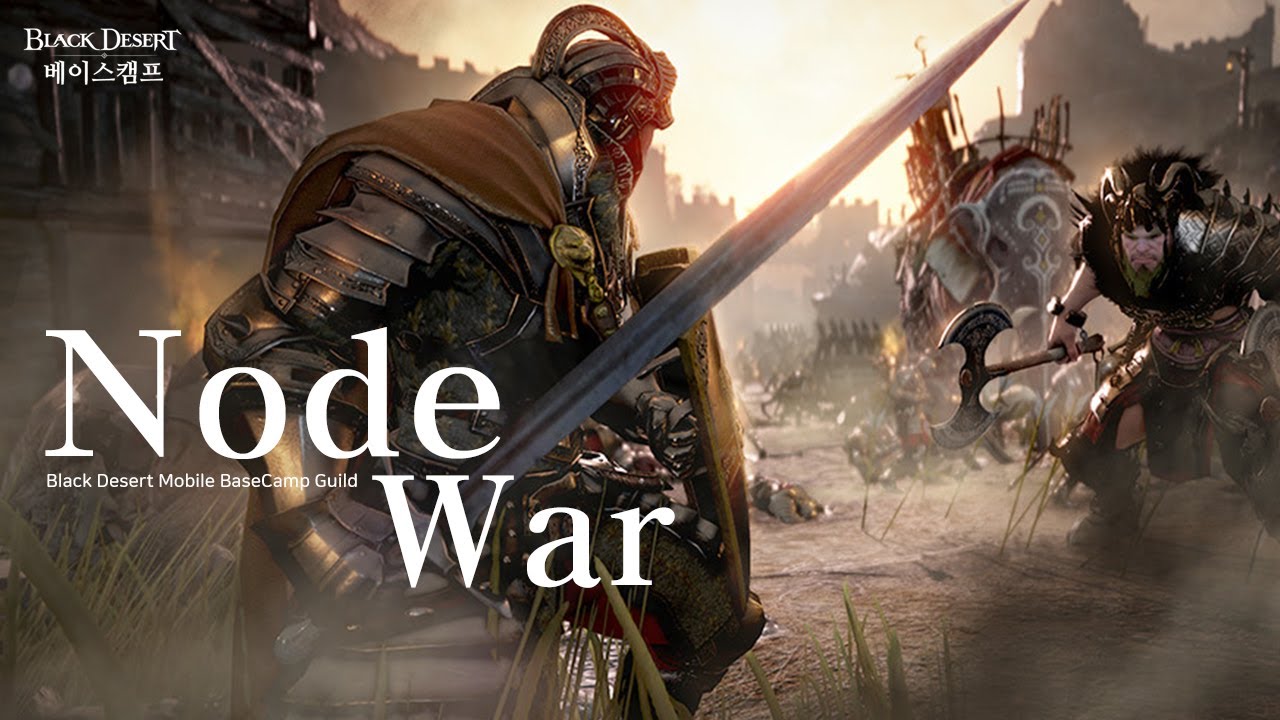 Node War 검은사막 모바일 | 베이스캠프 | 거점전 | Black Desert Mobile | BaseCamp Guild | Node ...