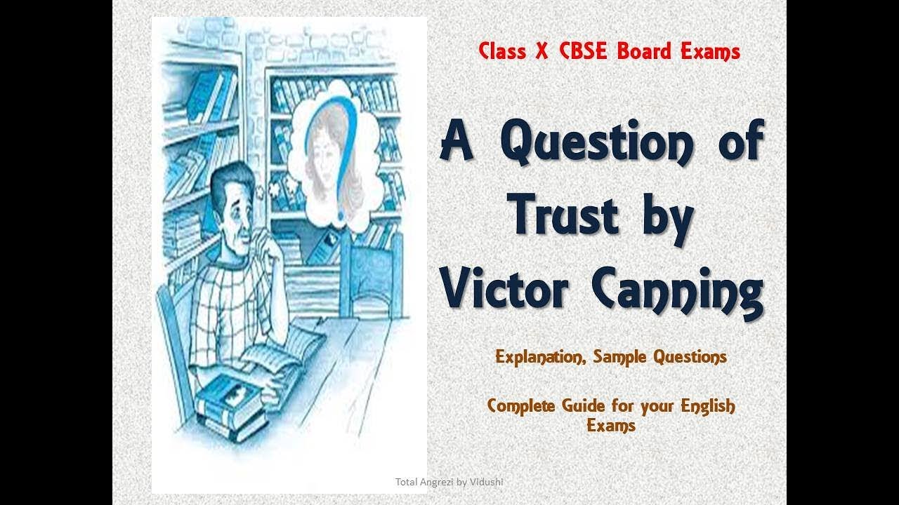 A question of trust by Victor Canning/CBSE ClassX/Summary/Explanation/Q&A. YouTube