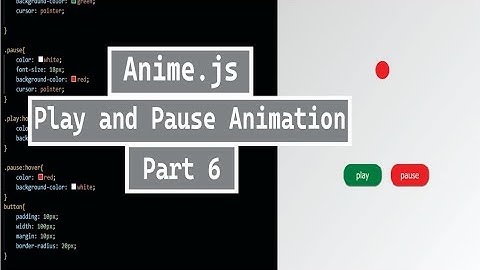 Play and Pause Animation with Buttons | Anime.js tutorial part_6