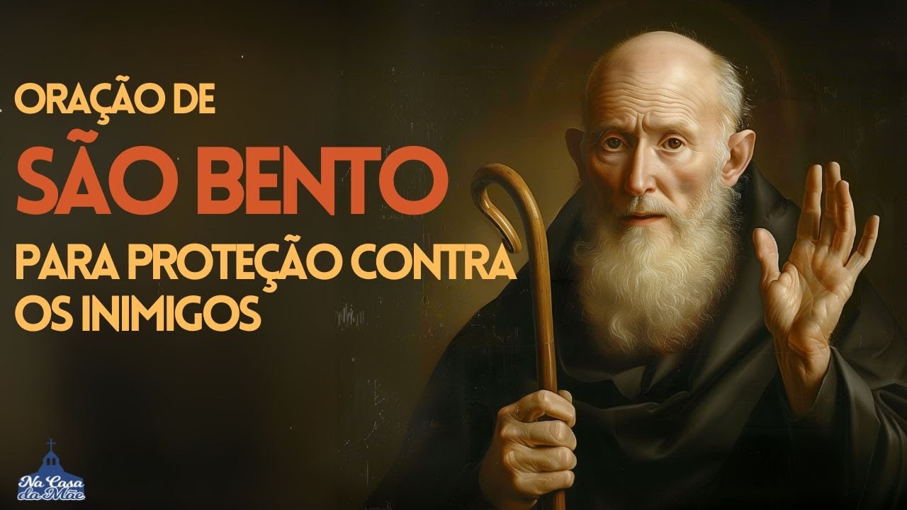 ora-o-de-s-o-bento-para-prote-o-contra-os-inimigos-youtube