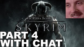 Forsen plays: Skyrim | Part 4 (with chat)